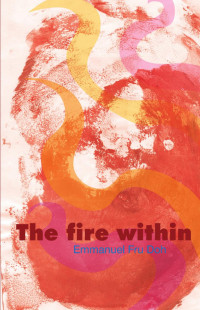 Emmanuel Fru Doh — The Fire Within