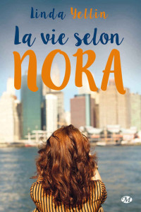 Linda Yellin [Yellin, Linda] — La vie selon Nora