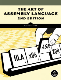 Randall Hyde — The Art of Assembly Language, 2nd Edition