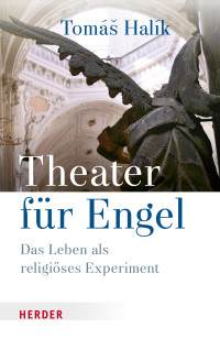 Prof. Toms Halk; — Theater fr Engel