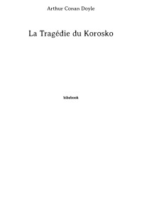 Arthur Conan Doyle — La Tragédie du Korosko