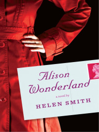 Smith, Helen — Alison Wonderland