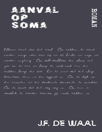 de Waal, J.F. — Aanval op Soma (Afrikaans Edition)