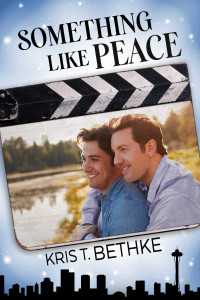 Kris T. Bethke — Something Like Peace