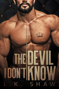 L. K. Shaw — The devil i don't know