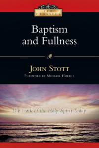 Inter-Varsity Press & Leicester & England — Baptism & Fullness (IVP Classics series)