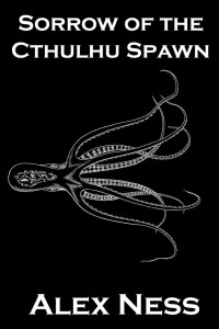 Uffda Press — Sorrow of the Cthulhu Spawn