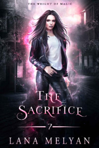 Lana Melyan [Melyan, Lana] — The Sacrifice: The Weight of Magic, Episode 7