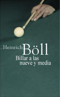 Heinrich Böll — Billar a Las Nueve Y Media