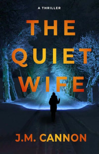 Cannon, J M — The Quiet Wife