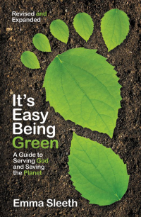 Emma Sleeth; — It's Easy Being Green, Revised and Expanded Edition