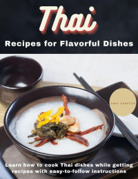 Amal Hampton — Thai Recipes for Flavorful Dishes 