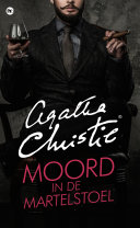 Agatha Christie, Henk van der Horst — Moord in de martelstoel