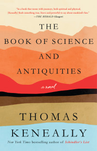 Thomas Keneally — The Book of Science and Antiquities: A Novel