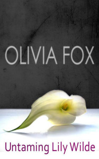 Fox, Olivia — Untaming Lily Wilde
