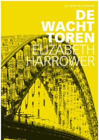 Elizabeth Harrower — De wachttoren