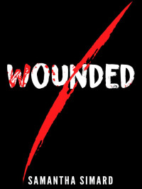 Simard, Samantha — Wolfe & Vaughn Mysteries 03-Wounded