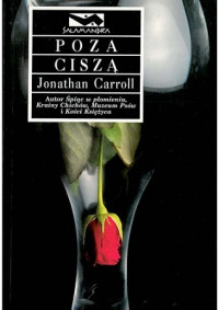 Carroll Jonathan — Poza Ciszą