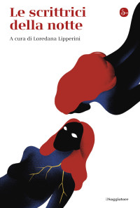 AA. VV. & Loredana Lipperini (curatrice) — Le scrittrici della notte