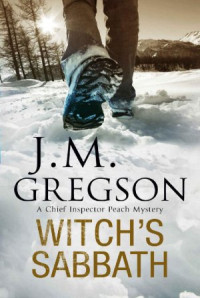 J. M. Gregson — Witch's Sabbath (Chief Inspector Peach Mystery 10)