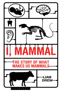 Liam Drew — I, Mammal