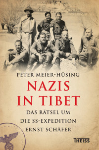 Meier-Husing, Peter.; — Nazis in Tibet