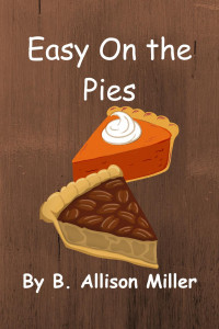 B. Allison Miller — Easy On the Pies