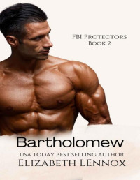 Elizabeth Lennox — Bartholomew (FBI Protectors Book 2)