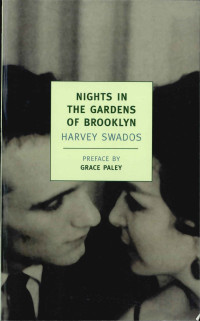 Harvey Swados — NIGHTS IN THE GARDENS OF BROOKLYN