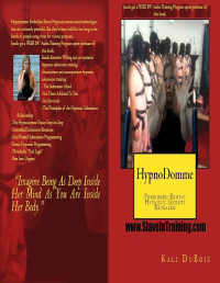 Kali DuBois — HypnoDomme: Forbidden Erotic Hypnosis Secrets Revealed (The Mind Training Book 1)