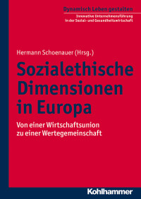 Hermann Schoenauer — Sozialethische Dimensionen in Europa