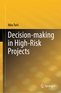 Akio Torii — Decision-making in High-Risk Projects