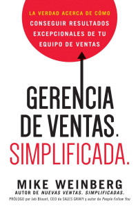 Mike Weinberg — Gerencia De Ventas. Simplificada.