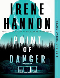Irene Hannon [Hannon, Irene] — Point of Danger