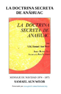 Samael Aun Weor — LA DOCTRINA SECRETA DE ANÁHUAC