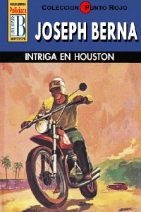 Joseph Berna — Intriga en Houston