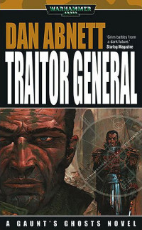 Dan Abnett — Traitor General