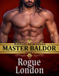 Rogue London — Master Baldor (Masters of Midgard Book 2)