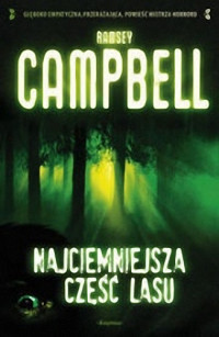 Ramsey Campbell — Najciemniejsza część lasu