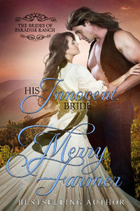Merry Farmer — His Innocent Bride (The Brides of Paradise Ranch (Spicy Version) Book 11)