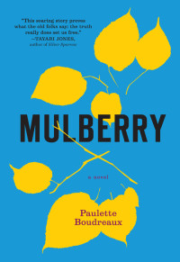 Paulette Boudreaux — Mulberry