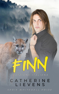 Lievens, Catherine — Finn: Edizione Italiana (Serie Whitedell Pride Vol. 4) (Italian Edition)