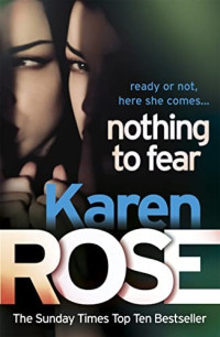 Karen Rose — Nothing to Fear