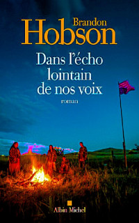 Brandon Hobson ° — Dans l'écho lointain de nos voix