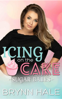 Brynn Hale — Icing on the Cake: BBW Recipe for Love (Sugar Babes Book 1)