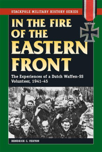 Hendrick C. Verton — In the Fire of the Eastern Front