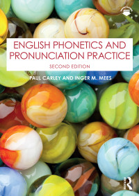 Paul Carley;Inger M. Mees; & Inger M. Mees — English Phonetics and Pronunciation Practice