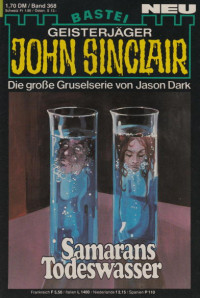 Dark, Jason — [John Sinclair 0368] • Samarans Todeswasser (2 of 2)