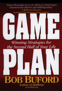 Bob P. Buford; — Game Plan