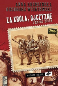 Brzezińska Anna i Grzegorz Wiśniewski — Za Króla, Ojczyznę i Garść Złota